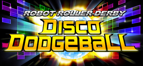 Robot Roller- Derby Disco Dodgeball